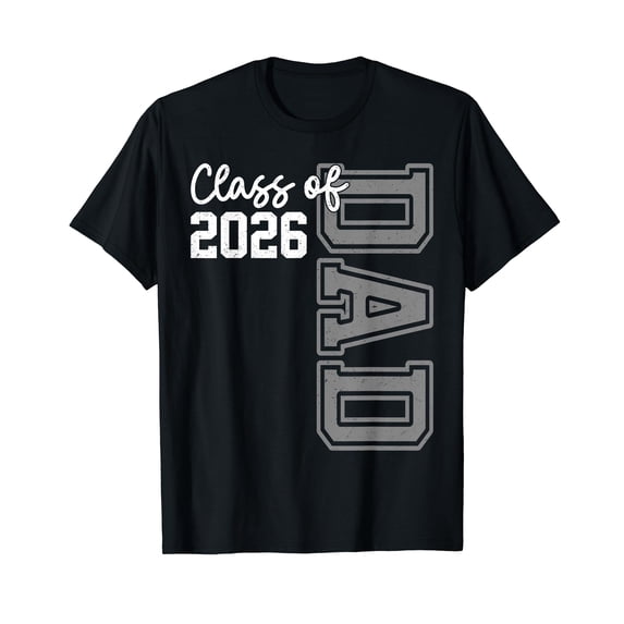 Senior Dad 26 Class Of 2026 Graduation For Men Father T-Shirt