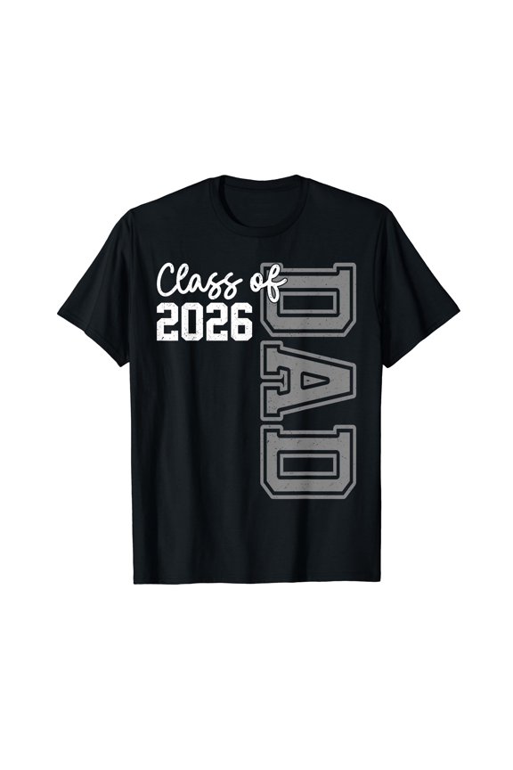 Senior Dad 26 Class Of 2026 Graduation For Men Father T-Shirt