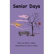 Senior Days, Hardcover