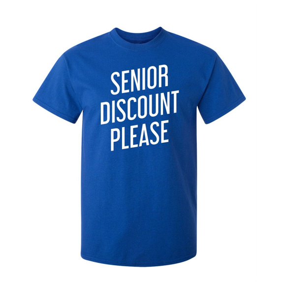 Senior Discount Please Sarcastic Humor Graphic Novelty Funny Youth T Shirt