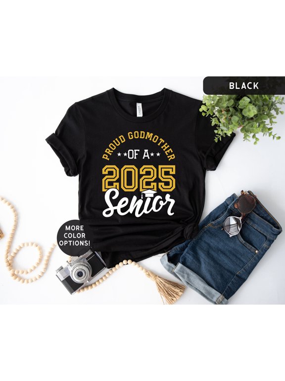 Senior Godmother Shirt, Class of 2025 Shirt, 2025 Graduation T-Shirt, Senior Godmother Gift, Senior Night Shirt, Godmother Of A Senior Tee