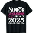 Senior Grandma Class Of 2025 Graduate Family Graduation TShirt