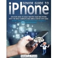 thumbnail image 1 of Senior Guide to iPhone, (Paperback), 1 of 1