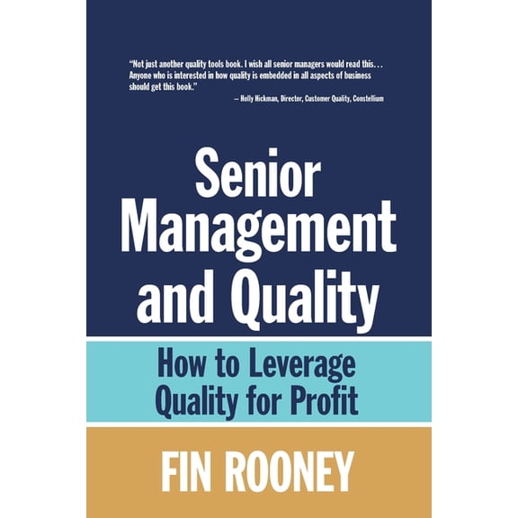 Senior Management And Quality: How to Leverage Quality for Profit (Paperback)