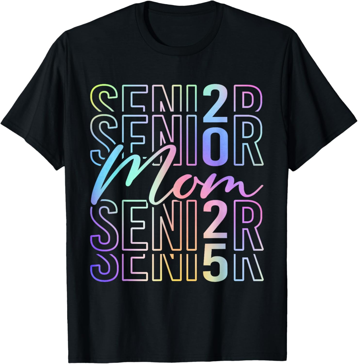 Senior Mom 2025 Class of 2025 Back To School Seniors Tie Dye TShirt