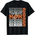 Senior Mom 2025 Football Class Of 2025 Funny Graduation 2025 TShirt