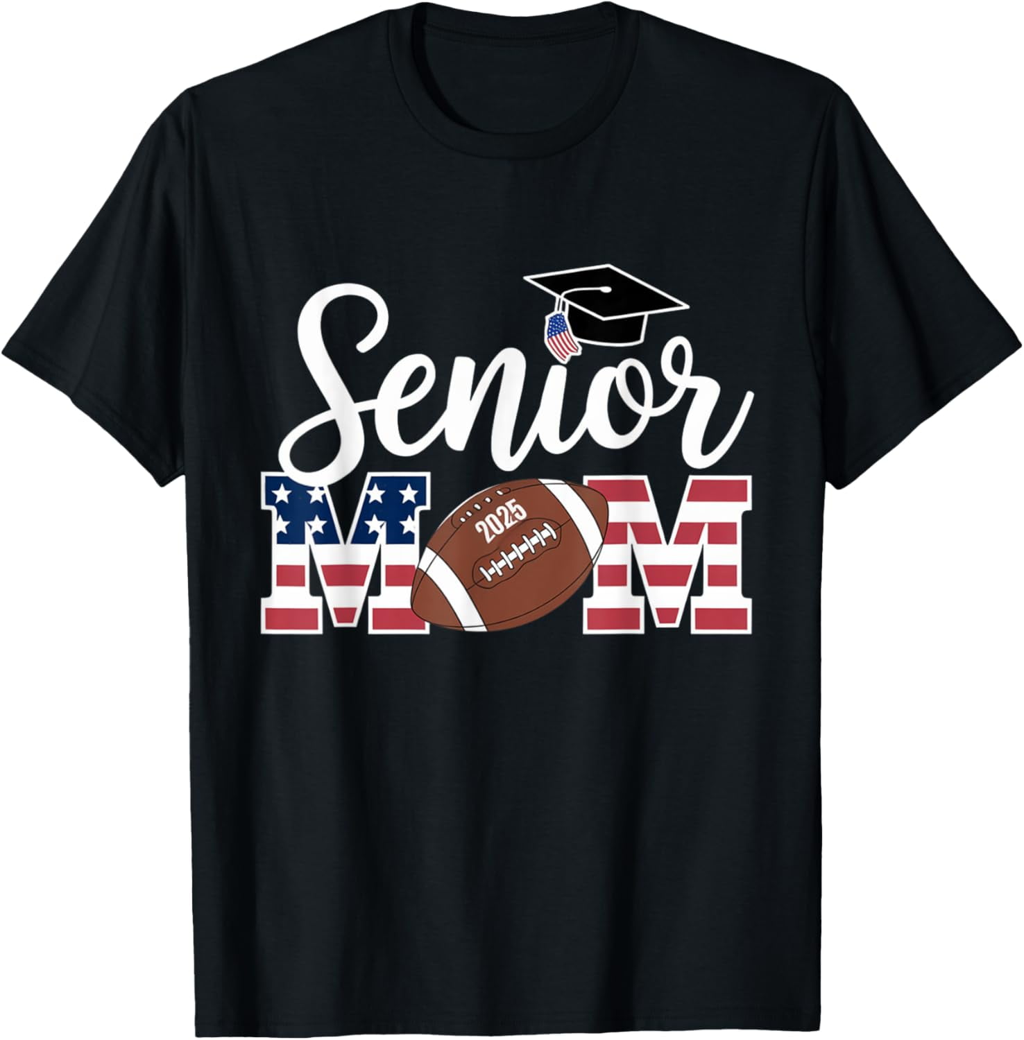 Senior Mom 2025 Football Mommy Class of 2025 Graduation Flag TShirt