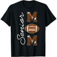 Senior Mom 2025 Football Mommy Class of 2025 Graduation TShirt