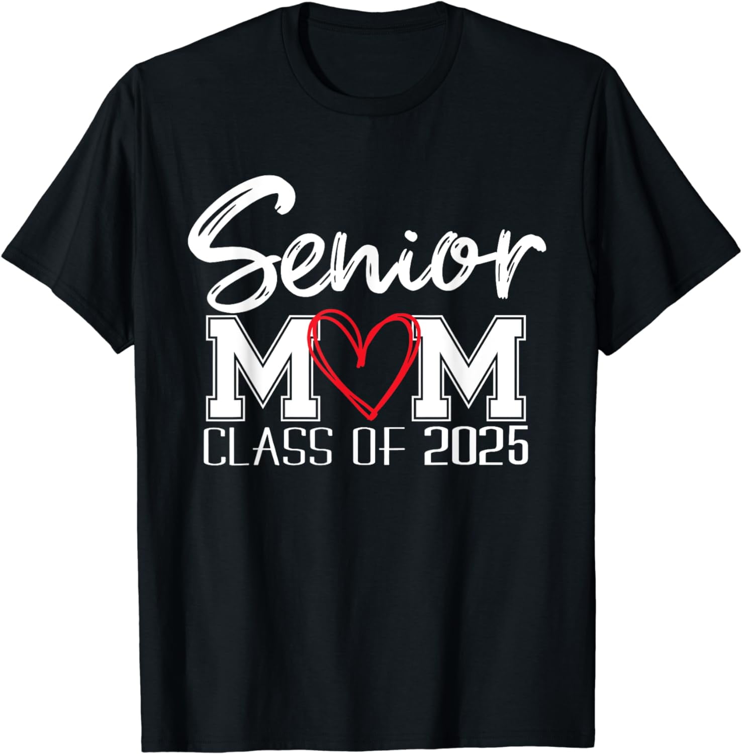 Senior Mom 2025 Proud Mom Class of 2025 Mom Of The Graduate Cotton T