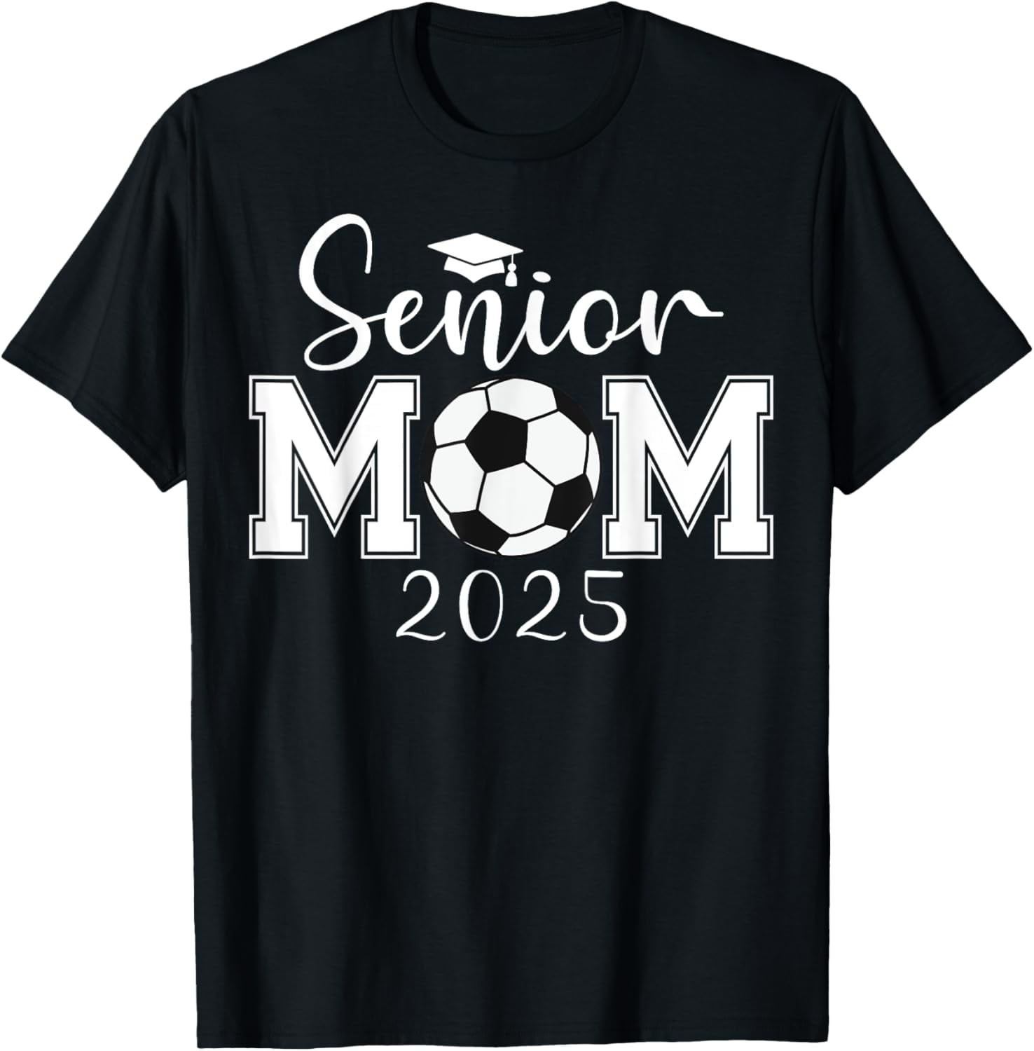 Senior Mom 2025 Soccer Class Of 2025 Graduation TShirt