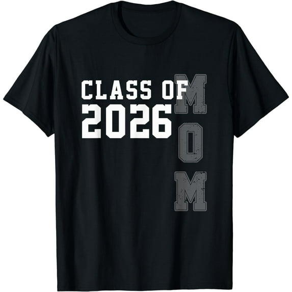 Senior Mom 2026 Graduation Proud Mom Senior Class Of 2026 T-Shirt