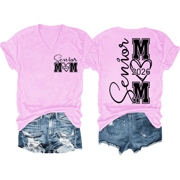 Senior Mom 2026 Shirt V Neck Senior Mom Shirts Class Of 2026 Graduate Mama TShirt Funny Two Sided Graphic Tees Tops