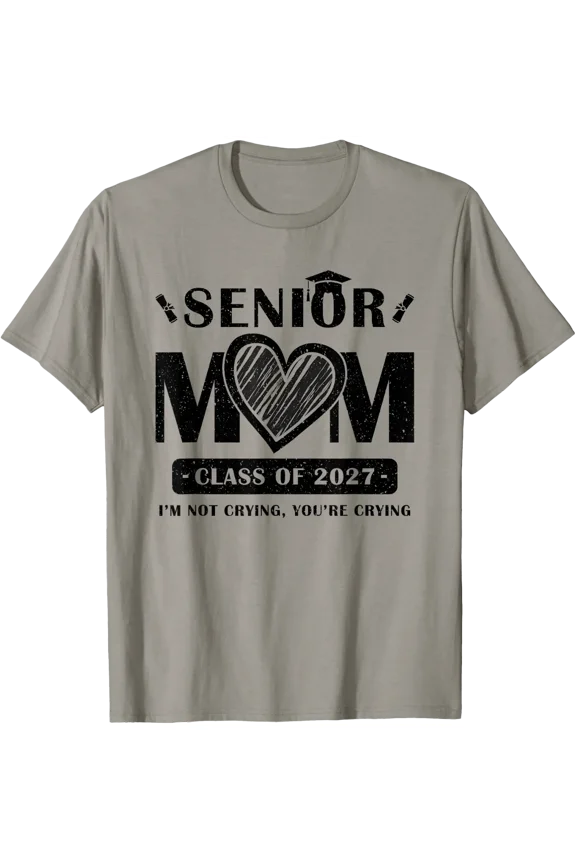 Senior Mom 2027 Proud Mom Of A Class Of 2027 Graduate T-Shirt