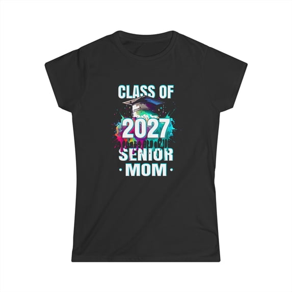 Senior Mom 27 Class of 2027 Graduation for Women Mother Women Tops
