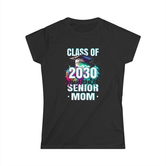Senior Mom 30 Class of 2030 Graduation for Women Mother Shirts for Women