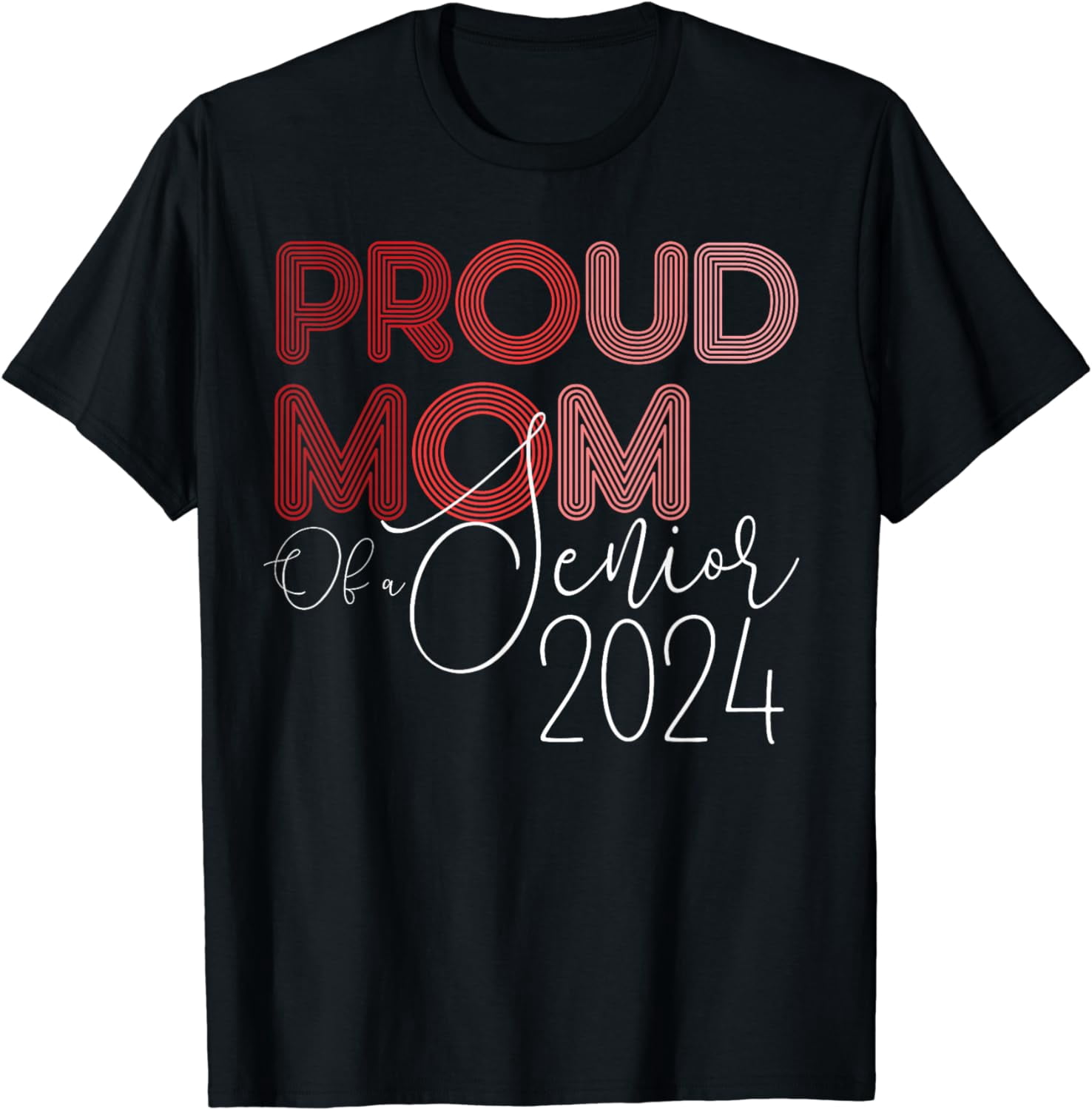 Senior Mom Class Of 2024 Graduate Senior 24 Proud Mom Family T-Shirt ...