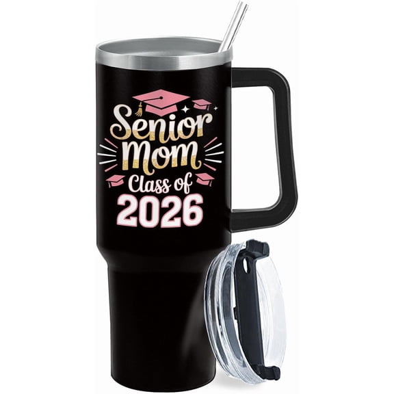 Senior Mom Class Of 2026 40oz Tumbler With Handle Insulated For His