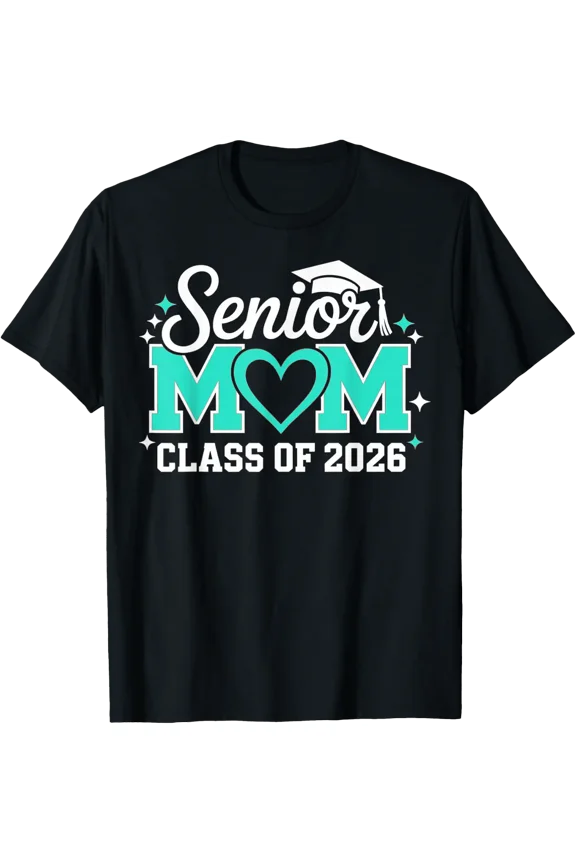 Senior Mom Class Of 2026 Heart Son Daughter Teal Graduation T-Shirt Size S-5XL