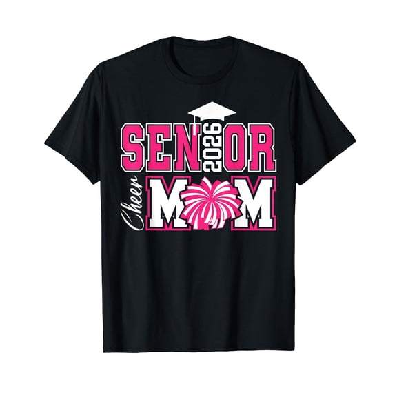 Senior Mom Class Of 2026 Senior Mama 2026 Cheer Mom 2026 T-Shirt