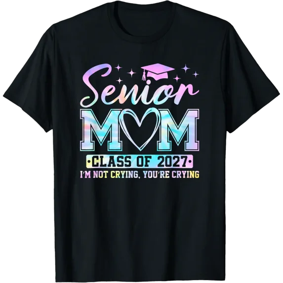 Senior Mom Class Of 2027 Senior Mama 2027 Graduation T-Shirt Size S-5XL