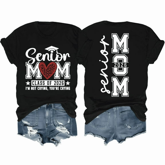 Senior Mom Shirt Senior 2026 T-Shirt Class Of 2026 Tshirt Graphic Tees For Women Men