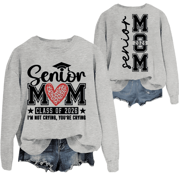 Senior Mom Sweatshirt Senior 2026 Sweatshirts Class Of 2026 Long Sleeve Shirt Graphic Tees For Women Men