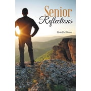 Senior Reflections, Paperback