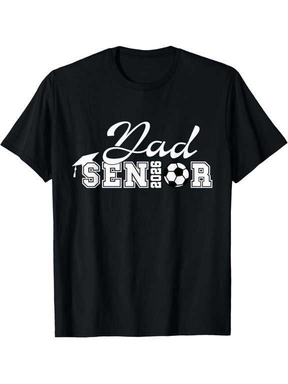Senior Soccer Dad 2026 Class of 2026 Grad Soccer Dad Mens T-Shirt
