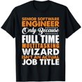 thumbnail image 1 of Senior Software Engineer Is Not An Actual Job Title T-Shirt, 1 of 4