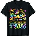 thumbnail image 1 of Senior Year 2026 Graduation Class Of 2026 My Last First Day T-Shirt, 1 of 6