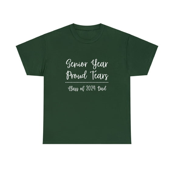 Senior Year Proud Tears -Dad of 2024 Senior Class Unisex Heavy Cotton Tee