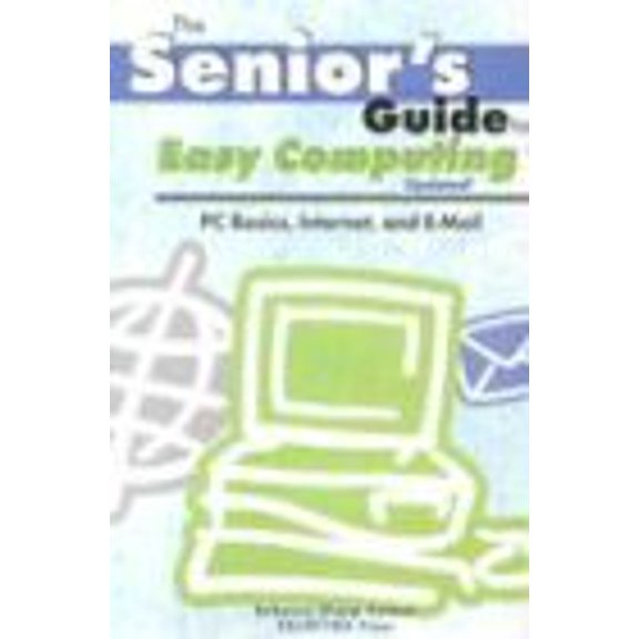 Senior's Guide to Easy Computing (Edition 2) (Paperback)