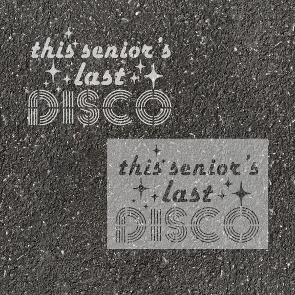 Seniors Last Disco Parking Space Stencil