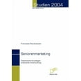 thumbnail image 1 of Seniorenmarketing : Theoretische Grundlagen - Empirische Untersuchung (Paperback), 1 of 1