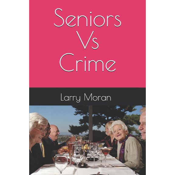 Seniors Vs Crime, (Paperback)
