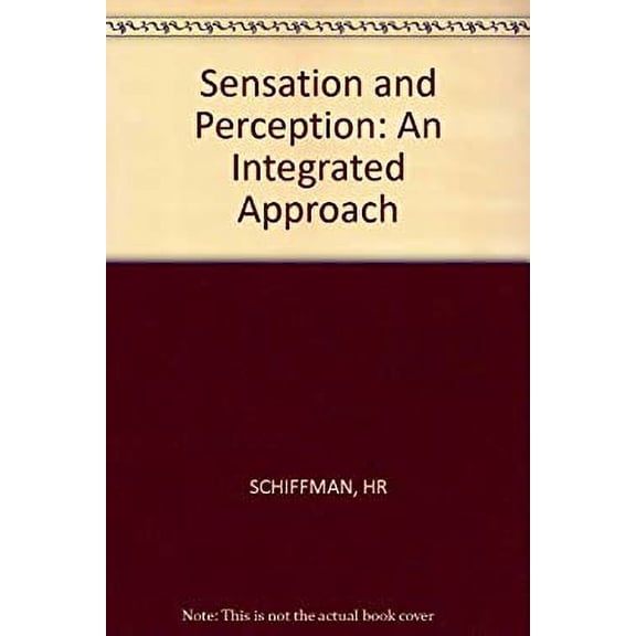 Pre-Owned Sensation and Perception : An Integrated Approach 9780471760917
