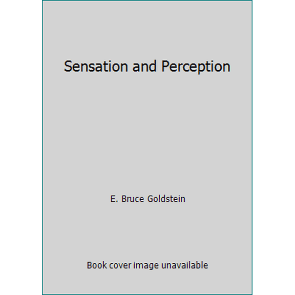 Pre-Owned Sensation and Perception (Paperback) 0534362508 9780534362508