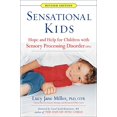 thumbnail image 1 of Pre-Owned Sensational Kids: Hope and Help for Children with Sensory Processing Disorder (Spd) (Paperback) 039916782X 9780399167829, 1 of 1