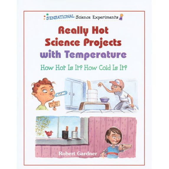 Pre-Owned Really Hot Science Projects With Temperature: How Hot Is It ...