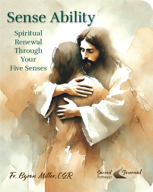 Sense Ability: Spiritual Renewal with Your 5 Senses, (Paperback)