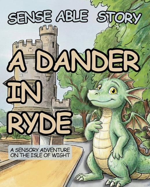 Sense Able Story A Dander in Ryde: Sense Able Story, Book 1, (Paperback)