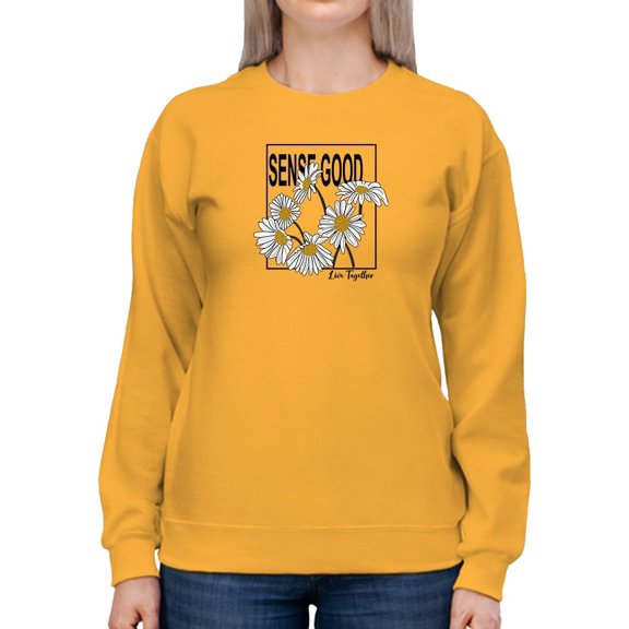 Sense Good Daisies Sweatshirt Women -Image by Shutterstock, Female Medium