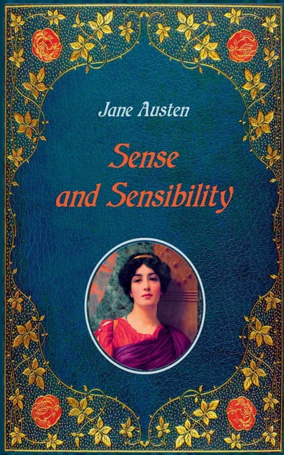Sense and Sensibility - Illustrated : Unabridged - original text of the first edition (1811) - with 40 illustrations by Hugh Thomson (Paperback)