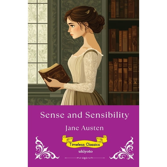 Sense and Sensibility Timeless Classics, (Paperback)