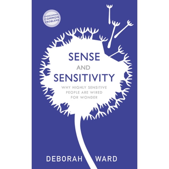 Pre-Owned Sense and Sensitivity: How Highly Sensitive People Are Wired for Wonder (Paperback) 1529304148 9781529304145