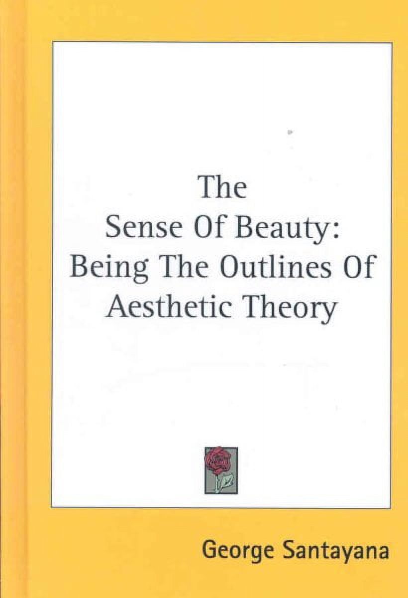 Sense of Beauty : Being the Outlines of Aesthetic Theory - Walmart.com