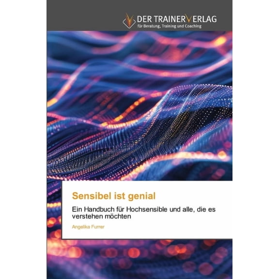 Sensibel ist genial, (Paperback)