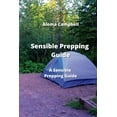 thumbnail image 1 of Sensible Prepping Guide: A Sensible Prepping Guide (Paperback), 1 of 1