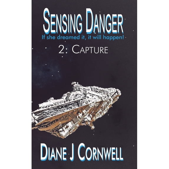 Sensing Danger Sensing Danger 2: Capture, Book 2, (Paperback)