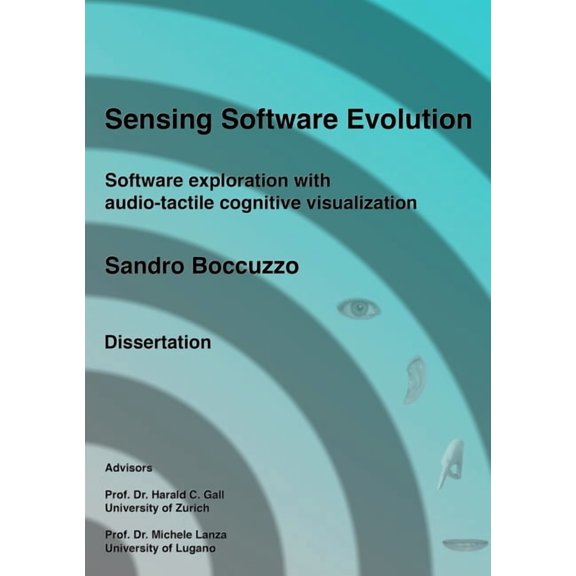 Sensing Software Evolution (Paperback - Black and White), (Paperback)